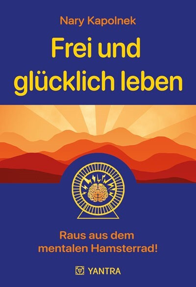 Frei und glücklich leben