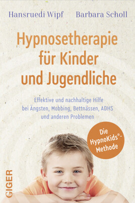 Hypnosetherapie für Kinder und Jugendliche, m. 1 Audio-CD