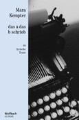 das a das b schrieb - Die Reihe Bd. 69