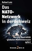Das NATO-Netzwerk in der Schweiz Das NATO-Netzwerk in der Schweiz