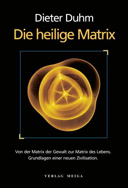 Die heilige Matrix Die heilige Matrix