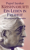 Krishnamurti, ein Leben in Freiheit