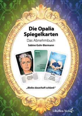 Die Opalia Spiegelkarten - Das Abnehmbuch