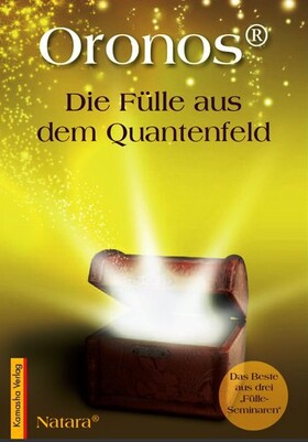 Oronos® - Die Fülle aus dem Quantenfeld