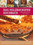 Das Holzbackofen-Kochbuch