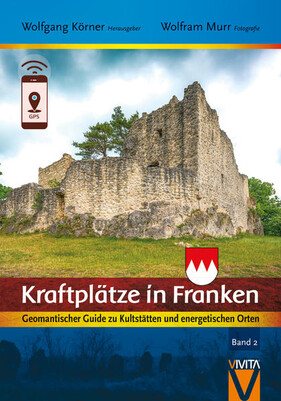 Kraftplätze in Franken - Band 2