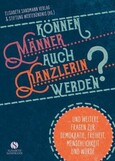 Können Männer auch Kanzlerin werden?