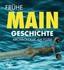 Frühe MAIN Geschichte