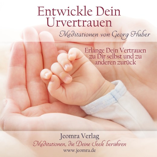 Entwickle Dein Urvertrauen - Meditations-CD