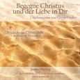 Begegne Christus und der Liebe in dir - Meditations-CD