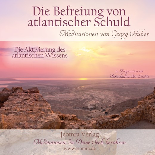 Die Befreiung von atlantischer Schuld - Meditations-CD