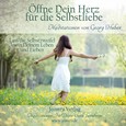 Öffne dein Herz für die Selbstliebe - Meditations-CD