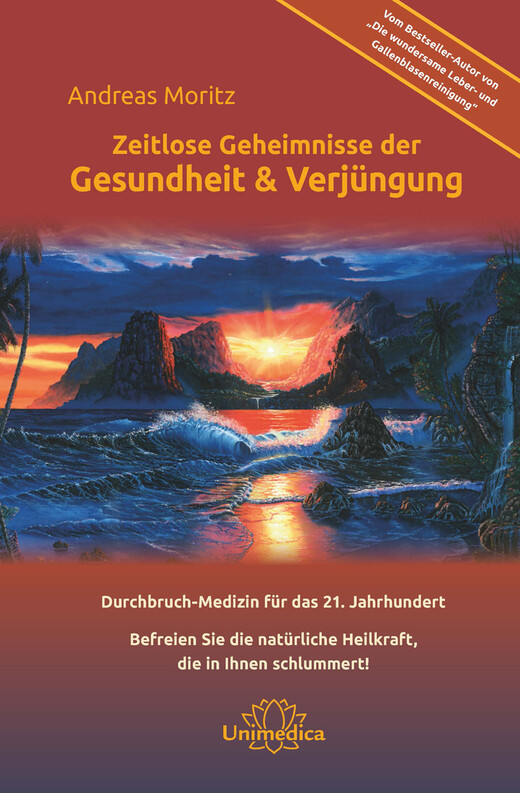 Zeitlose Geheimnisse der Gesundheit & Verjüngung, Gesamtausgabe