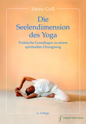 Die Seelendimension des Yoga - 6. Auflage