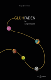 Glühfaden im Körperraum