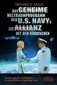 Das Geheime Weltraumprogramm der U.S. Navy & Die Allianz mit den Nordischen