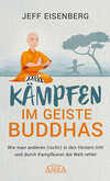 Kämpfen im Geiste Buddhas