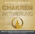 CHAKREN-AKTIVIERUNG (mit Solfeggio-Frequenzen), Audio-CD