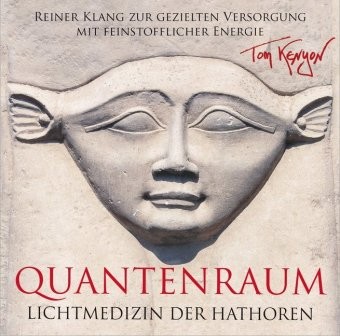 Quantenraum - Lichtmedizin der Hathoren, 1 Audio-CD