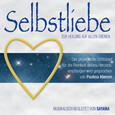 SELBSTLIEBE. Zur Heilung auf allen Ebenen, 2 Audio-CD