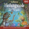 Heilungscode der Plejader, Audio-CD, Übungs-CD.2
