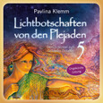 Lichtbotschaften von den Plejaden, Audio-CD, Vol.5