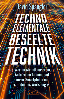 Techno-Elementale: Beseelte Technik