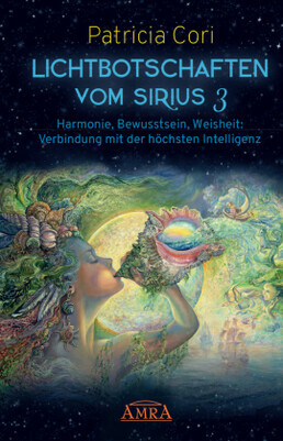 LICHTBOTSCHAFTEN VOM SIRIUS, Bd.3