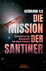 DIE MISSION DER SANTINER