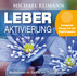 LEBER AKTIVIERUNG (mit Solfeggio-Frequenz 528 Hertz), Audio-CD