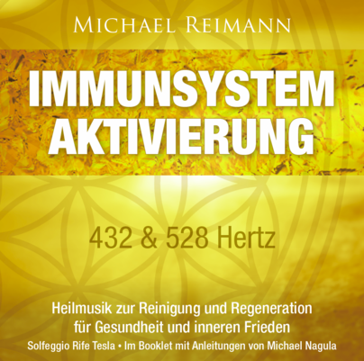 IMMUNSYSTEM AKTIVIERUNG [432 & 528 Hertz]