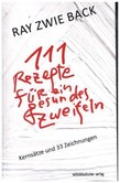 111 Rezepte für ein gesundes Zweifeln