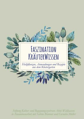 Faszination Kräuterwissen