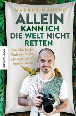 Allein kann ich die Welt nicht retten