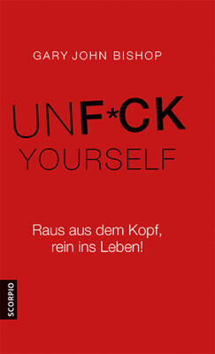 Unfuck Yourself