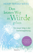 Den letzten Weg in Würde gehen