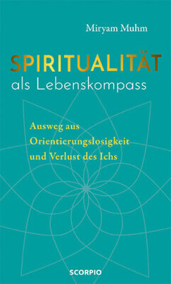 Spiritualität als Lebenskompass