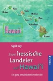 Zwei hessische Landeier auf Hawai'i