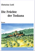 Die Früchte der Toskana