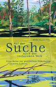 Auf der Suche nach der verlorenen Welt