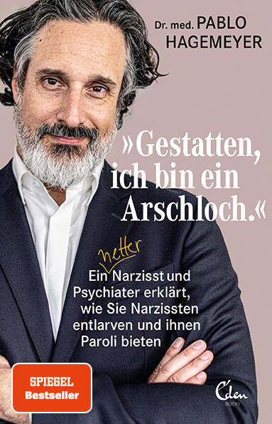 \"Gestatten, ich bin ein Arschloch.\"