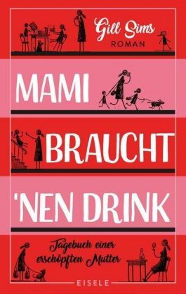 Mami braucht \'nen Drink