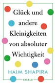 Glück und andere Kleinigkeiten von absoluter Wichtigkeit