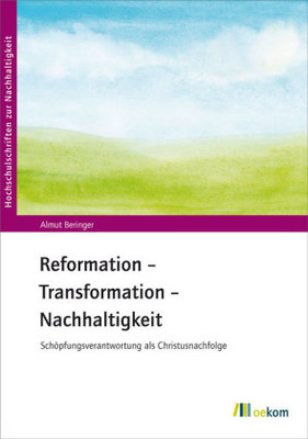 Reformation - Transformation - Nachhaltigkeit