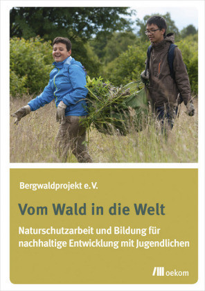 Vom Wald in die Welt