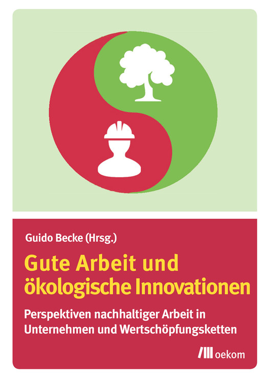 Gute Arbeit und ökologische Innovationen