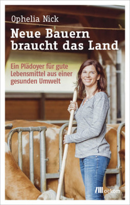 Neue Bauern braucht das Land