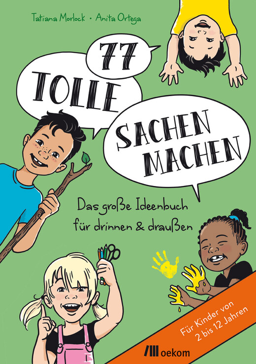 77 tolle Sachen machen