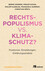 Rechtspopulismus vs. Klimaschutz?