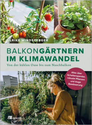 Balkongärtnern im Klimawandel